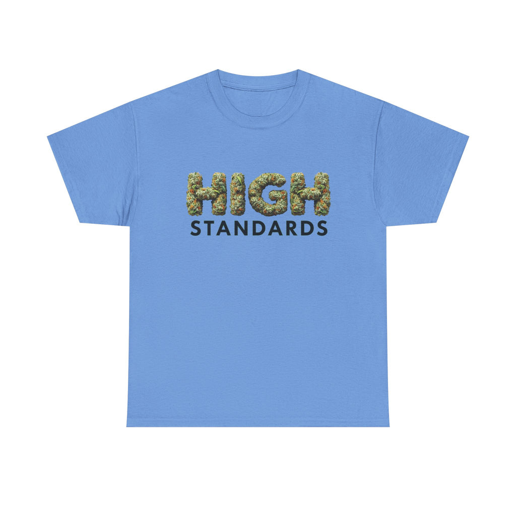 High Standards Weed Bud Graphic T-Shirt- Stoner Life Tee