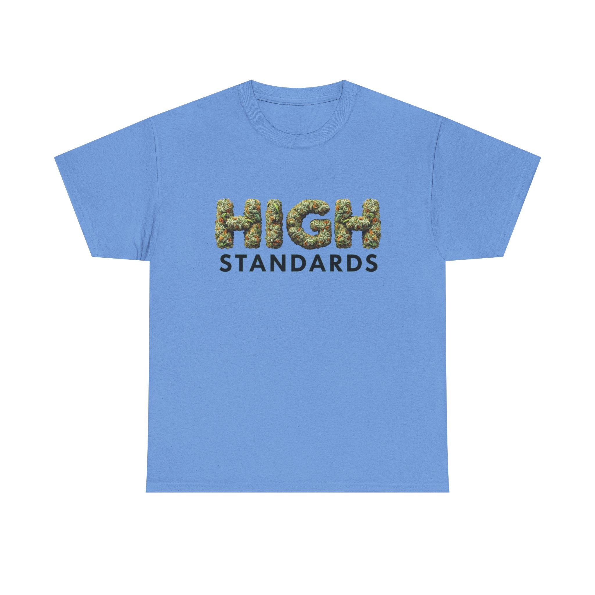 High Standards Weed Bud Graphic T-Shirt- Stoner Life Tee