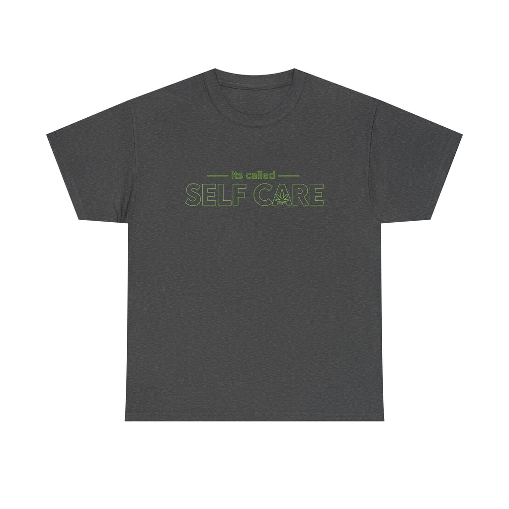 Self Care Tee — "It's Called Self Care" Cannabis Graphic T‑Shirt