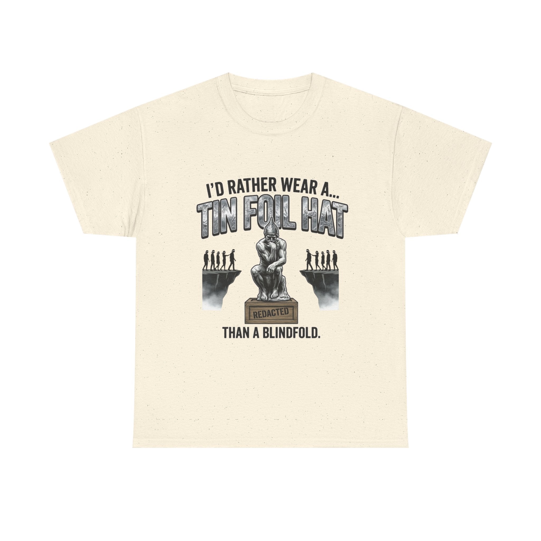 I'd Rather Wear a Tin Foil Hat T-Shirt — Conspiracy Humor Graphic Tee