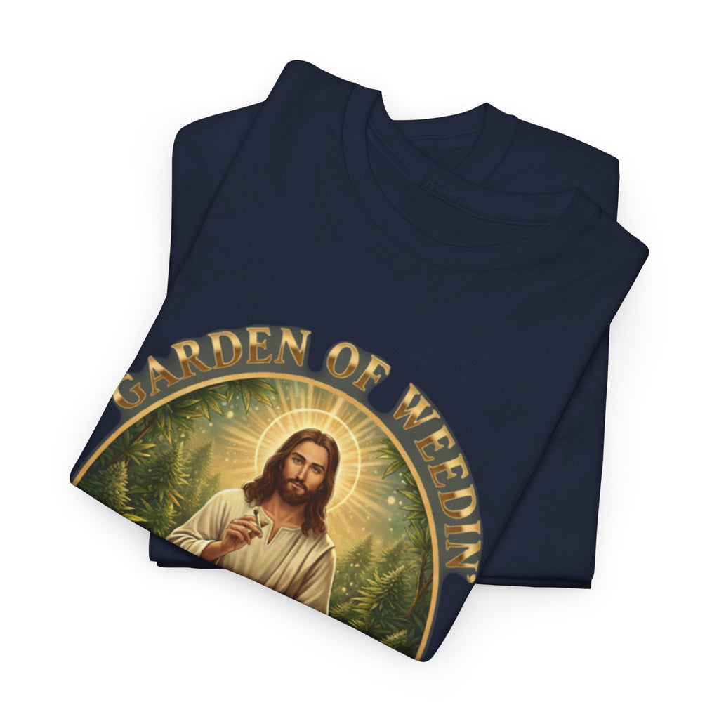 'Garden of Weedin' 420 Spiritual Tee