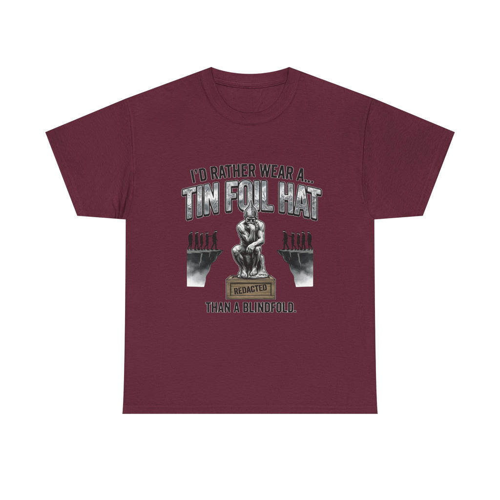 I'd Rather Wear a Tin Foil Hat T-Shirt — Conspiracy Humor Graphic Tee