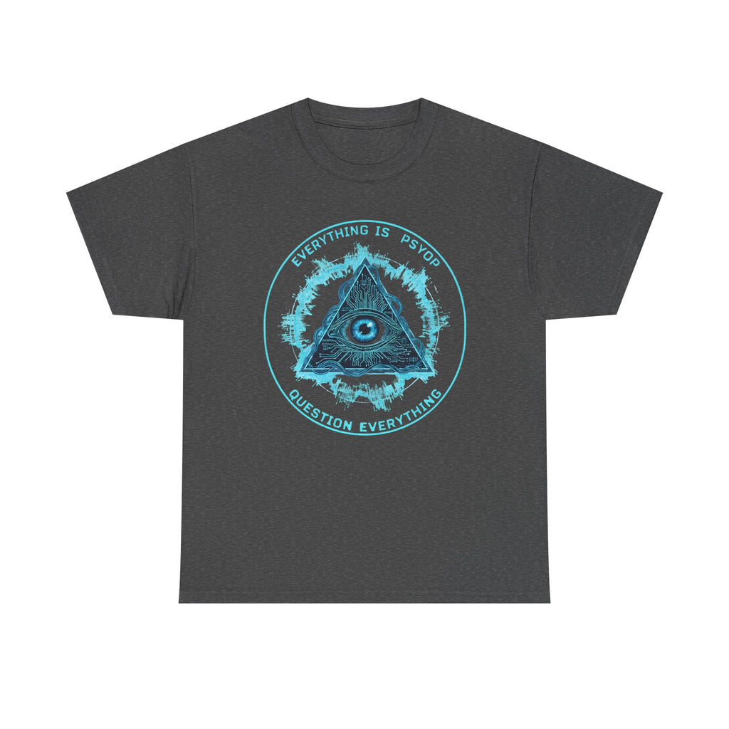 Everything Is A PsyOp T Shirt Conspiracy All Seeing Eye Pyramid Question Everything Tee