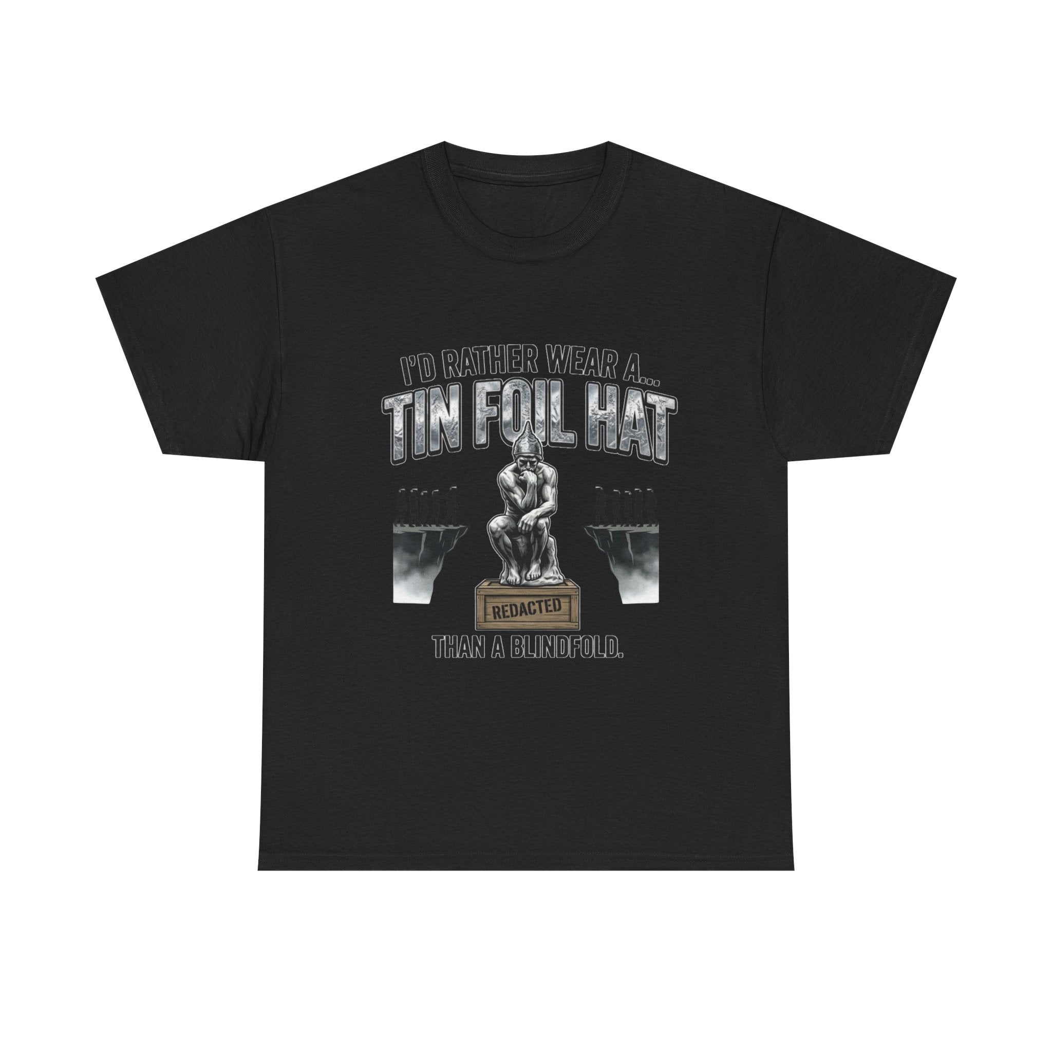 I'd Rather Wear a Tin Foil Hat T-Shirt — Conspiracy Humor Graphic Tee