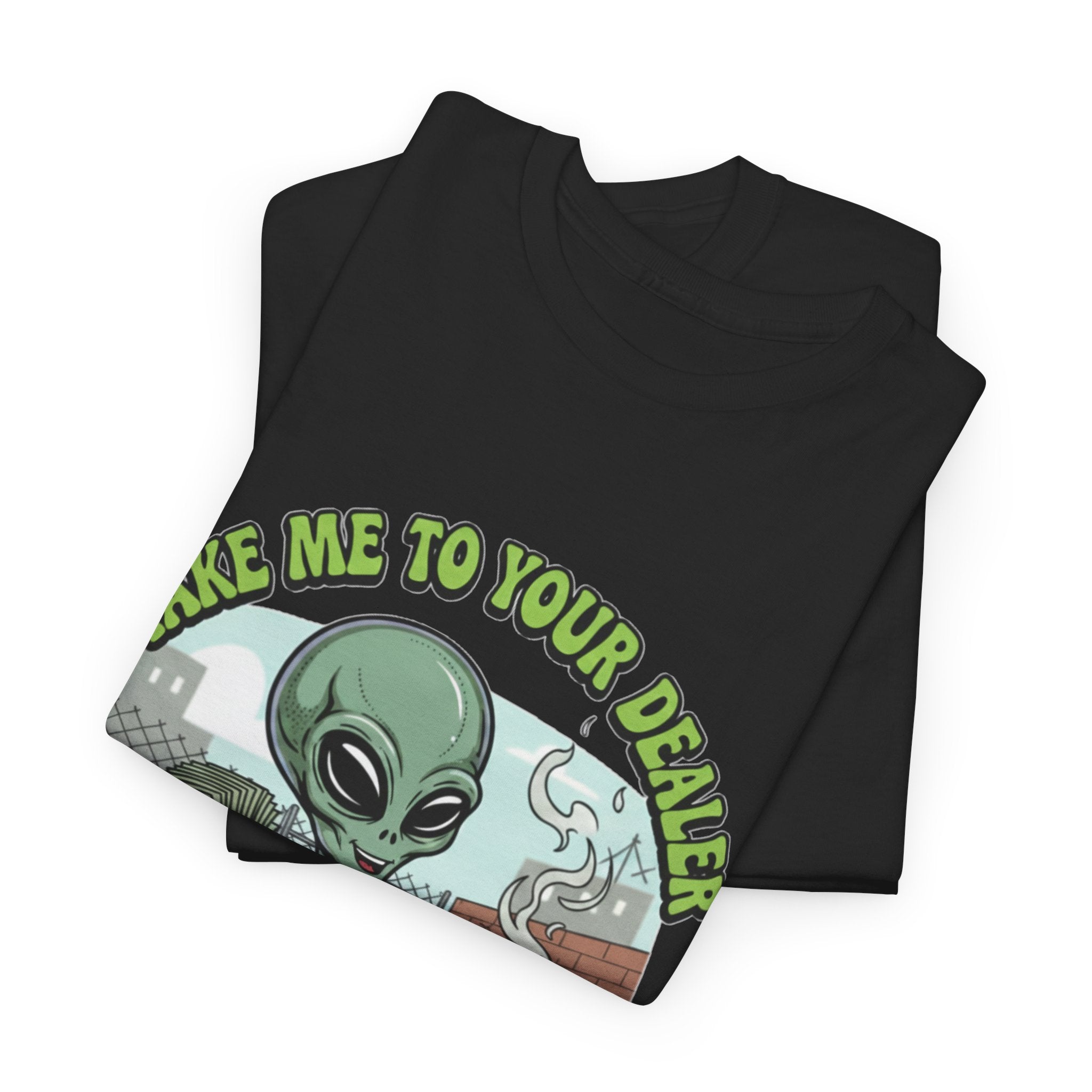 Take Me to Your Dealer Retro UFO Graphic Tee — Funny 420 Alien Cannabis T-Shirt