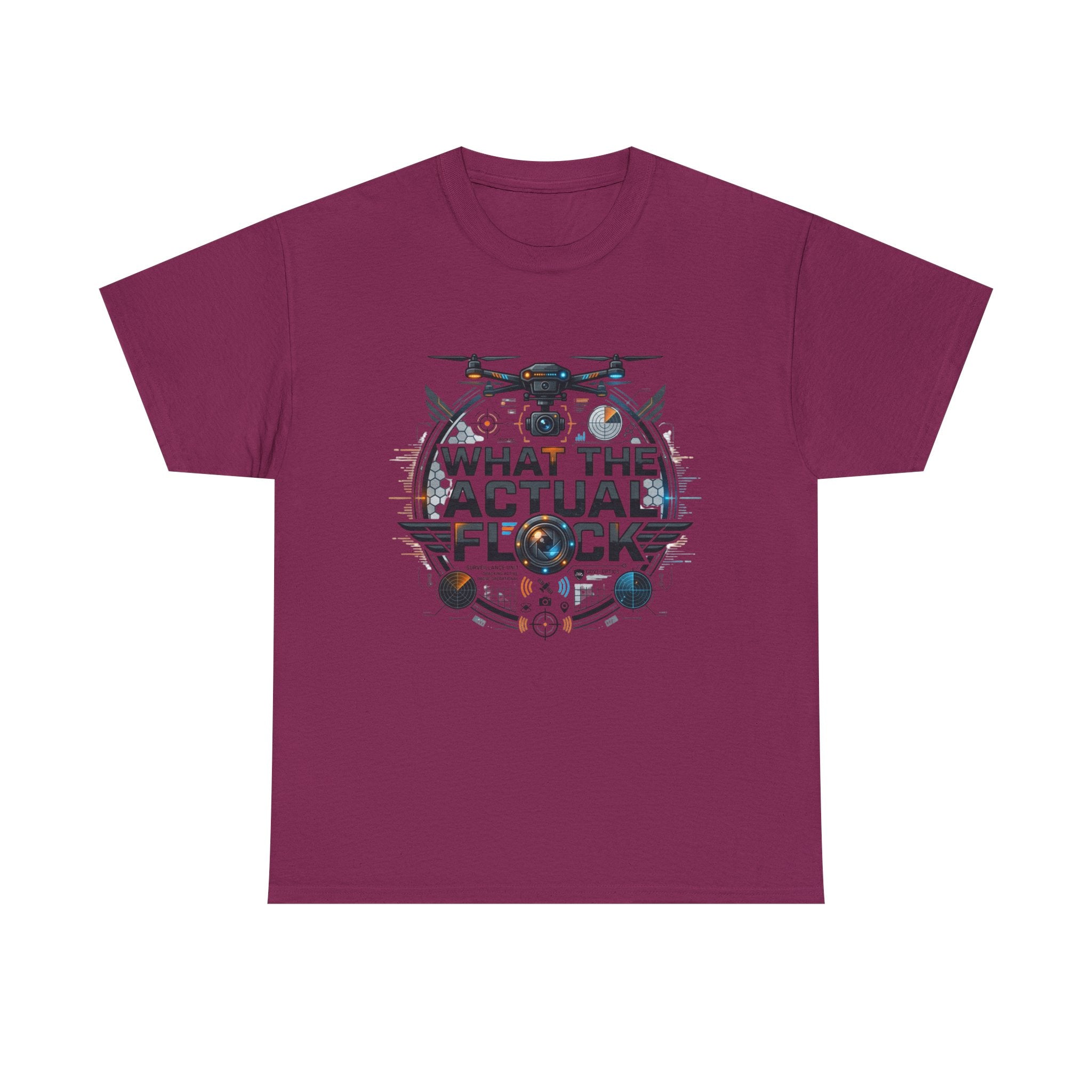 Drone ‘What The Actual Flock’ Tee — Funny Drone Pilot Shirt