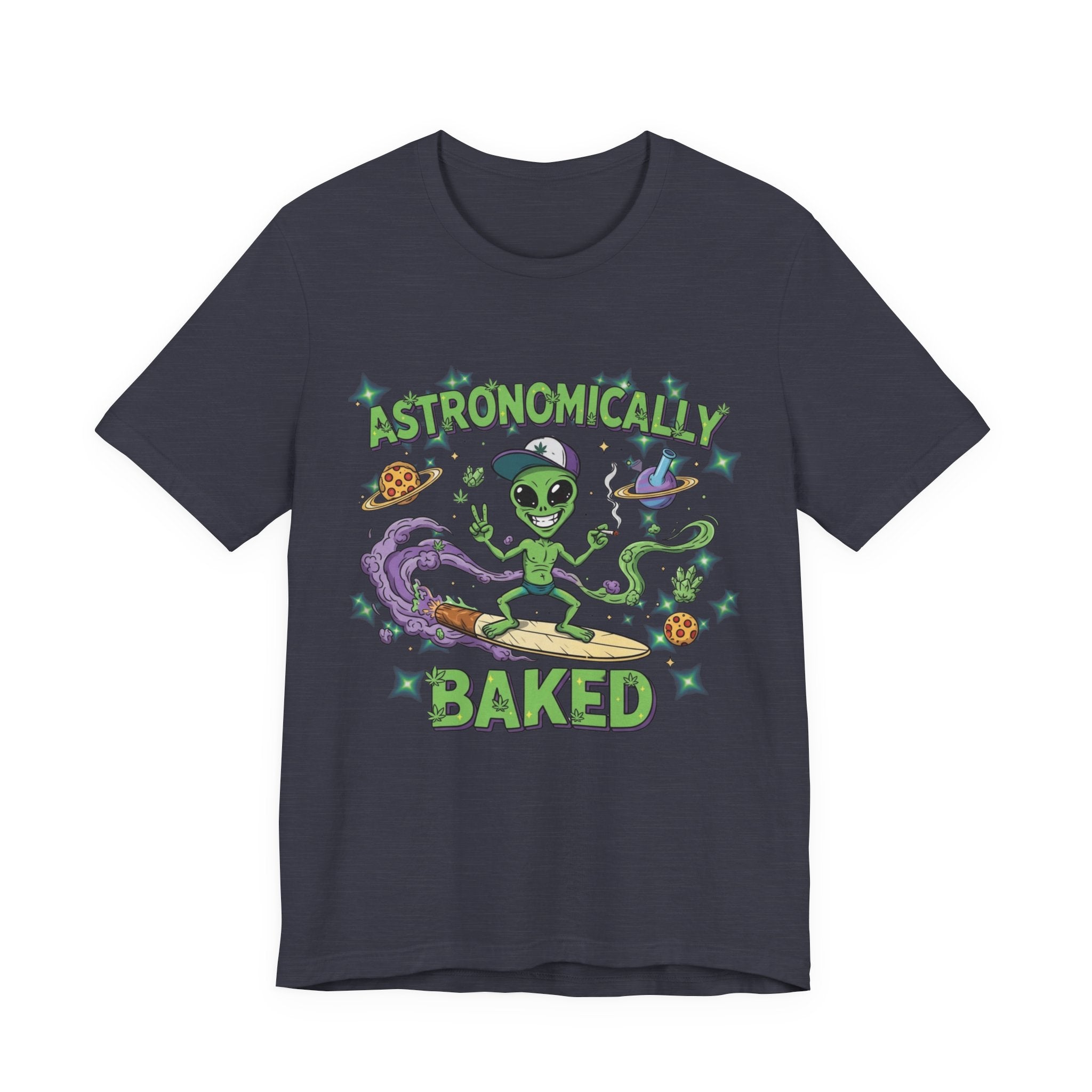 Astronomically Baked Alien Stoner Tee, Funny Graphic Tee, Unisex T-Shirt, Quirky Gift for Space Lovers, Birthday Gift Idea, 420 Weed Lover