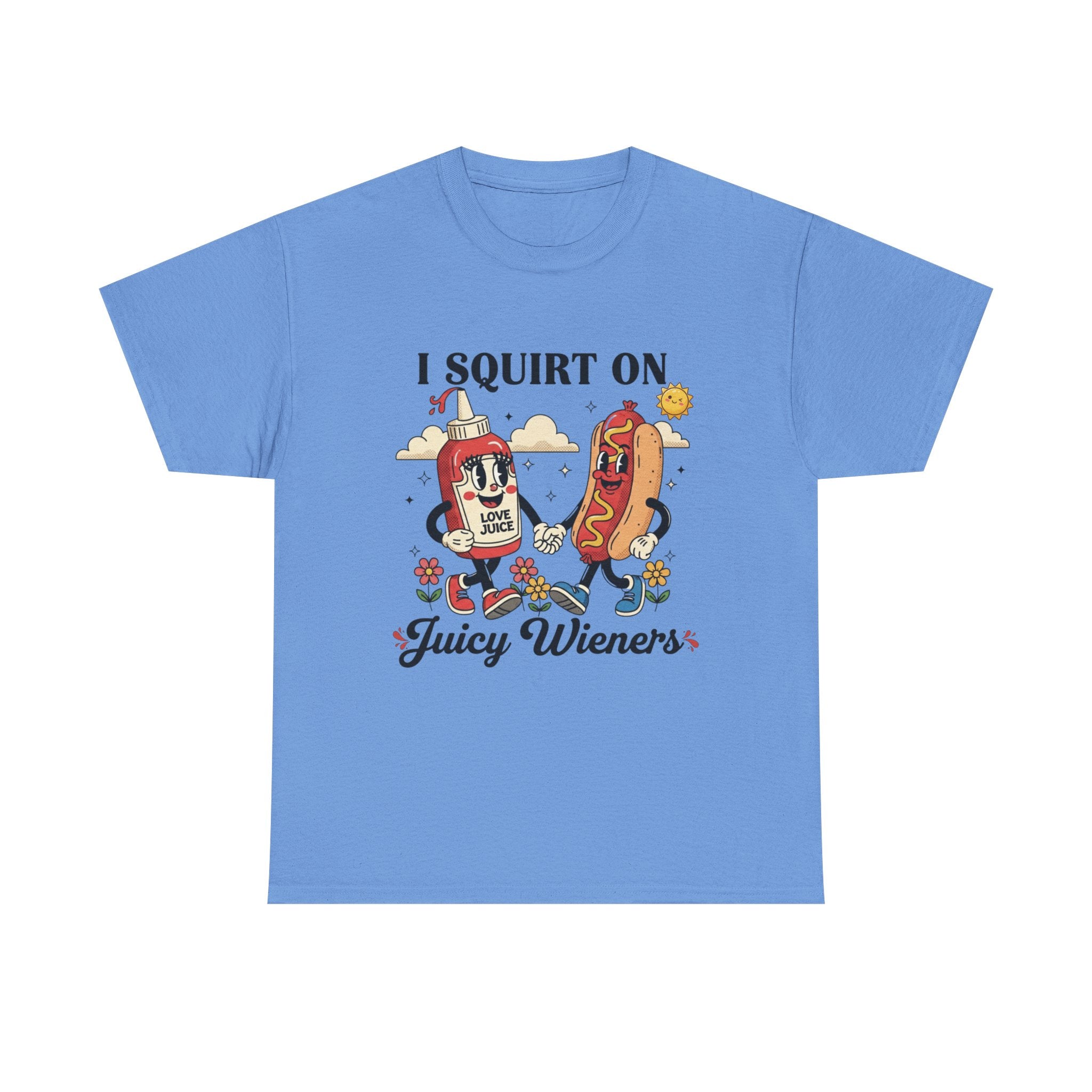 Ketchup & Hot Dog Cartoon I Squirt On Juicy Wieners T-Shirt