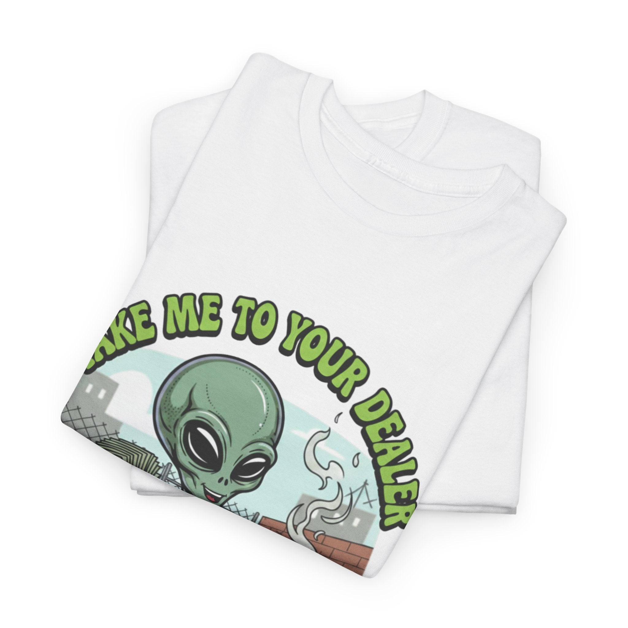 Take Me to Your Dealer Retro UFO Graphic Tee — Funny 420 Alien Cannabis T-Shirt