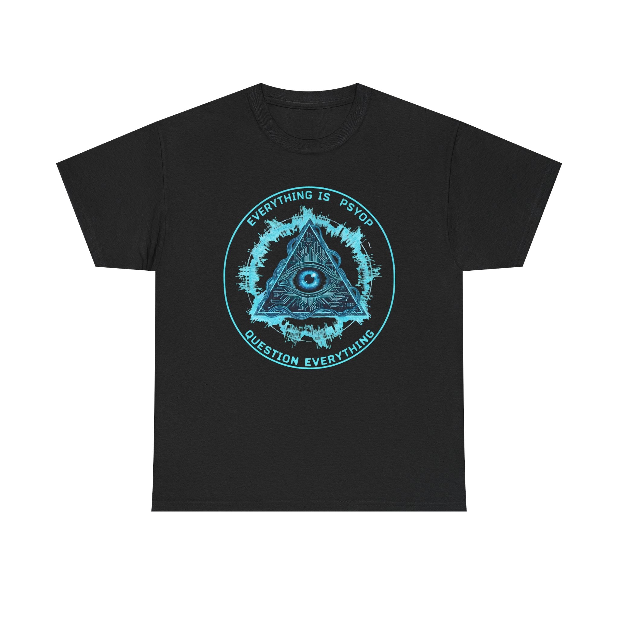 Everything Is A PsyOp T Shirt Conspiracy All Seeing Eye Pyramid Question Everything Tee