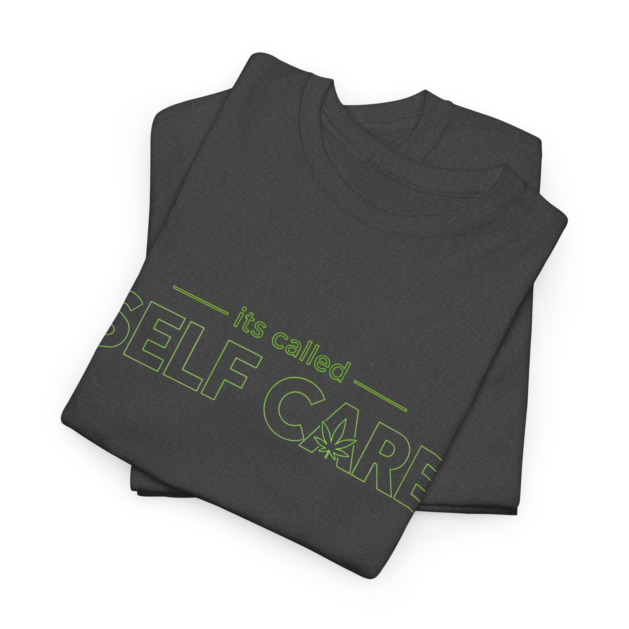 Self Care Tee — "It's Called Self Care" Cannabis Graphic T‑Shirt