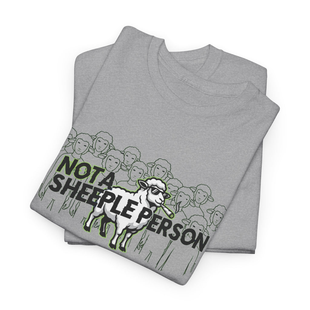 Not a Sheeple T‑Shirt — Anti‑Conformity / No NPC Graphic Tee