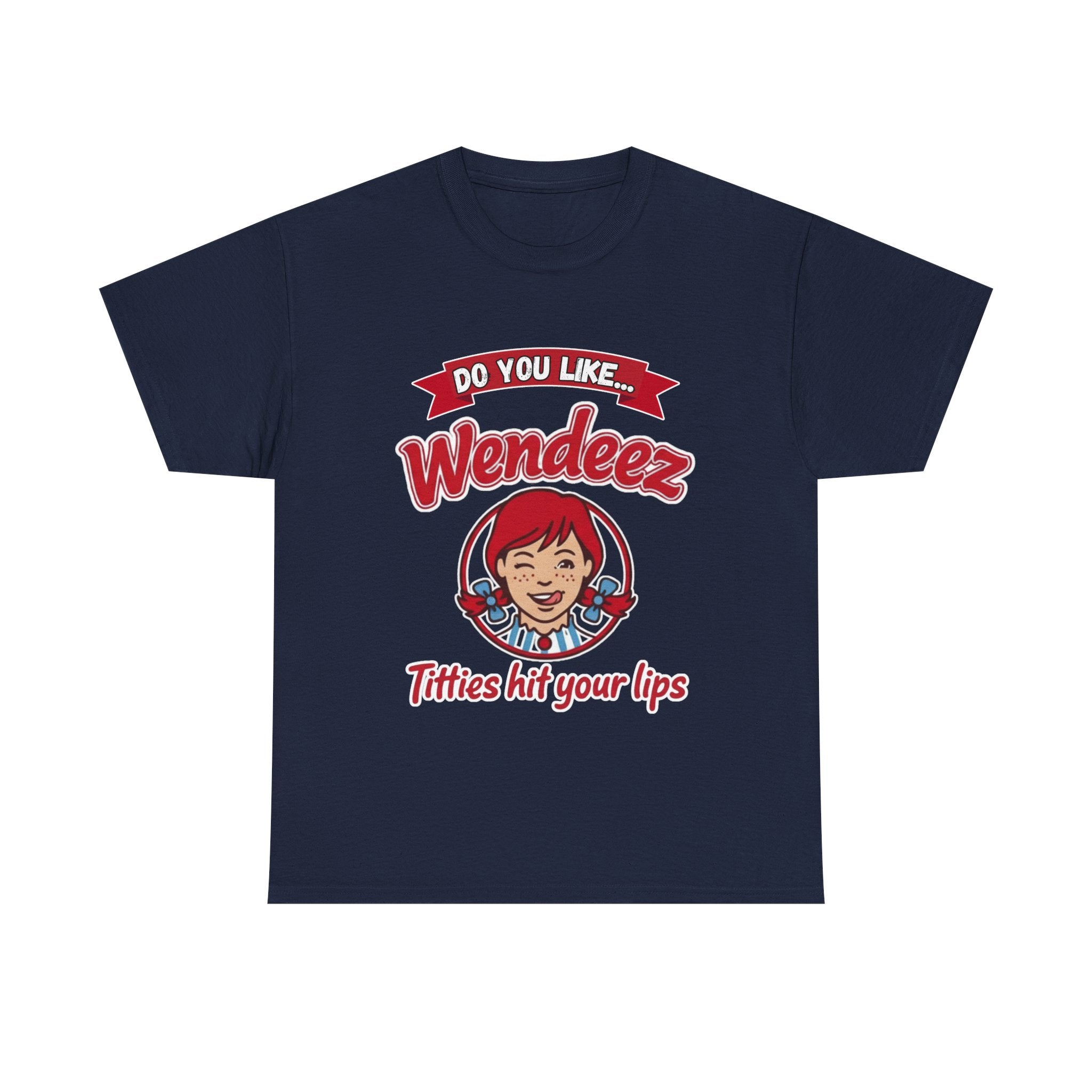 Wendeez Parody Retro Logo Tee — "Do You Like Wendeez Titties Hit Your Lips" Funny Viral T-Shirt