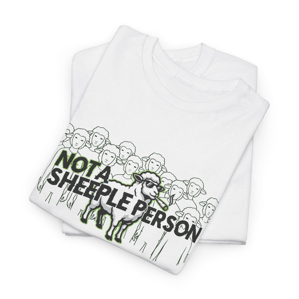 Not a Sheeple T‑Shirt — Anti‑Conformity / No NPC Graphic Tee