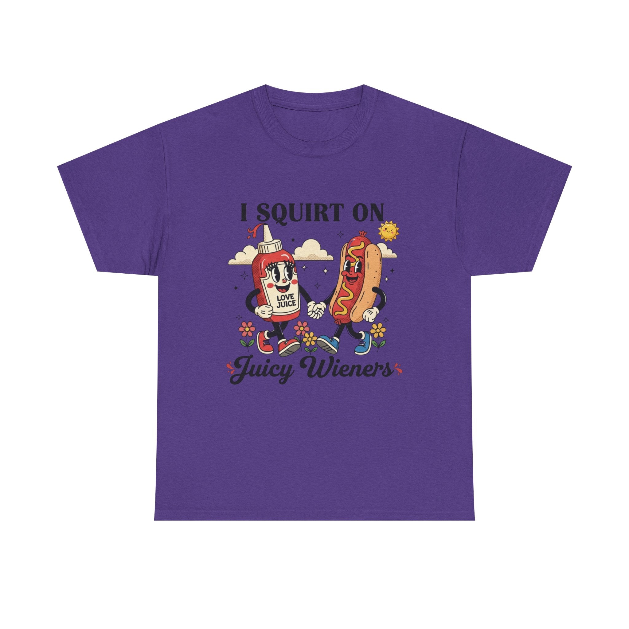 Ketchup & Hot Dog Cartoon I Squirt On Juicy Wieners T-Shirt