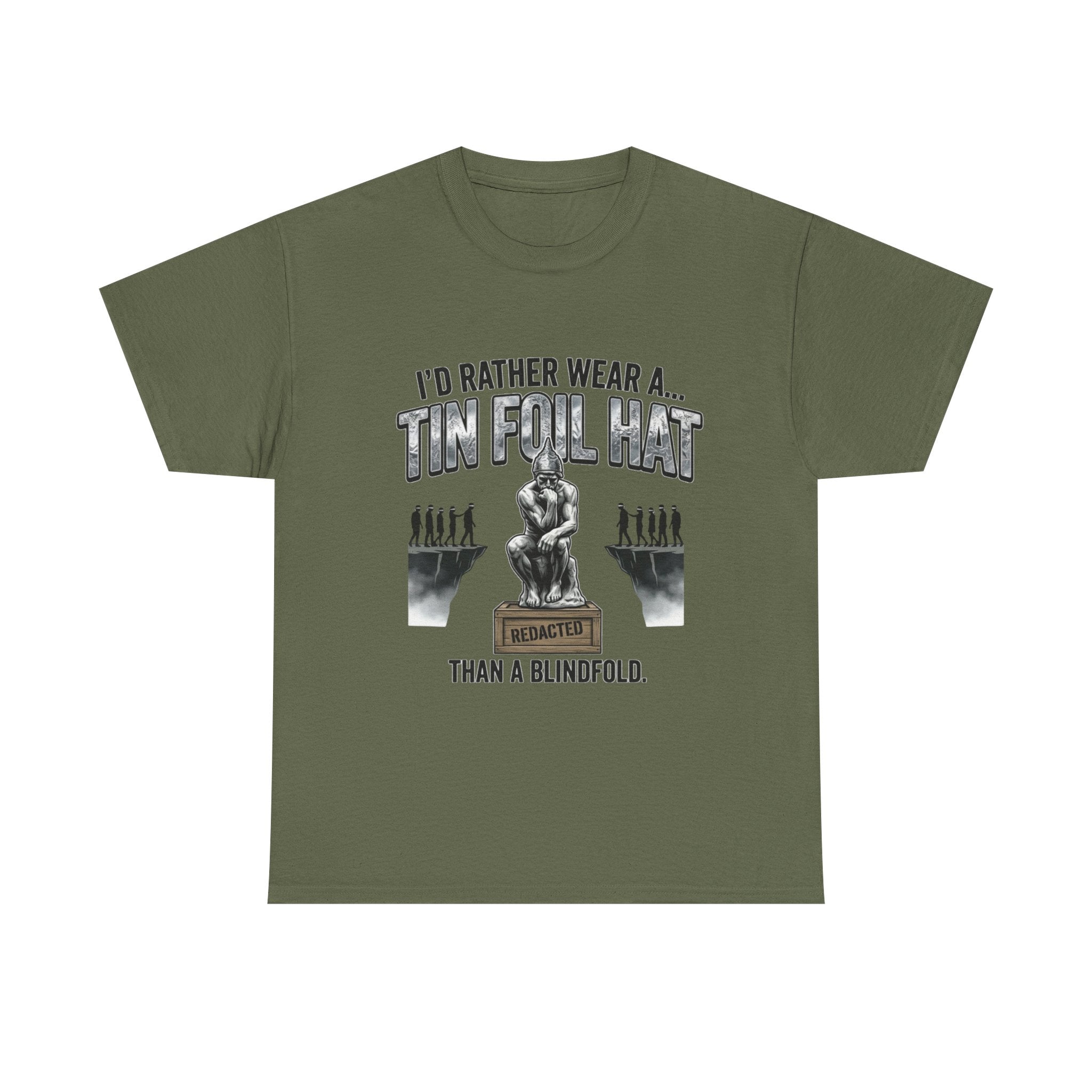 I'd Rather Wear a Tin Foil Hat T-Shirt — Conspiracy Humor Graphic Tee
