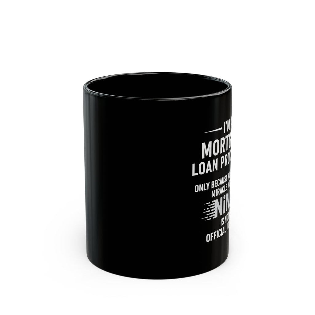 Mortgage Loan Processor mug | Black Ceramic Coffee Mug, Funny Workplace Typography