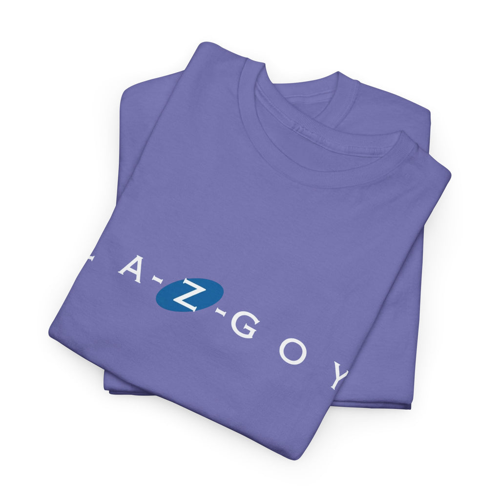 LA-Z-GOY satire tee