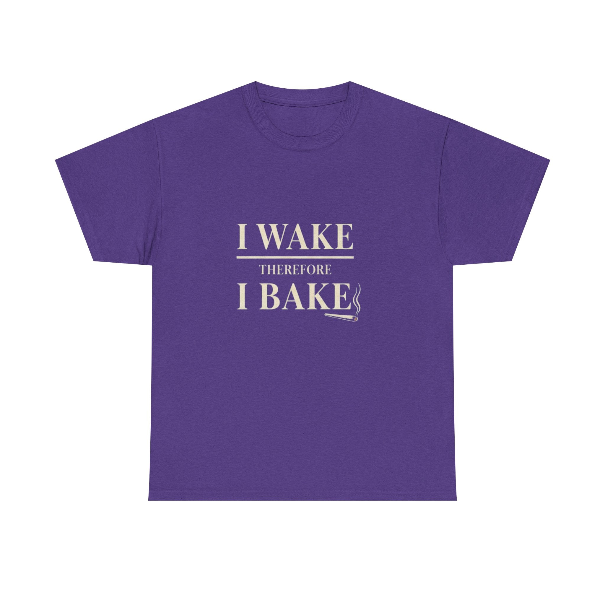 I Wake Therefore I Bake Stoner Humor T-Shirt | 420 Wake and Bake Tee