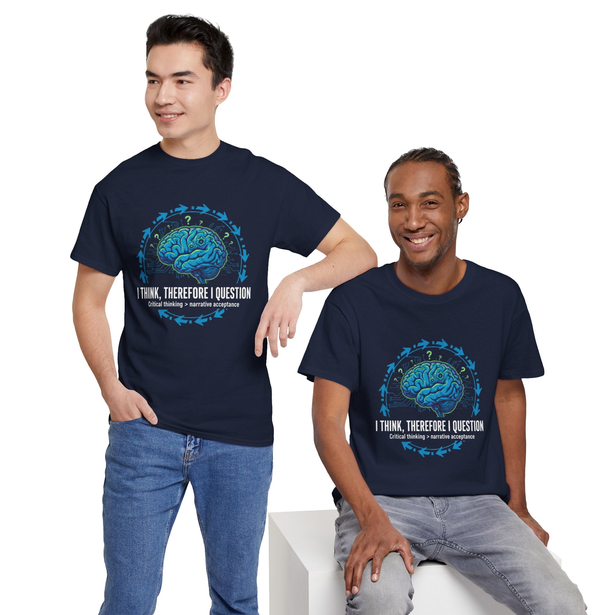 I Think Therefore I Question brain graphic Tee | Critical Thinking Shirt