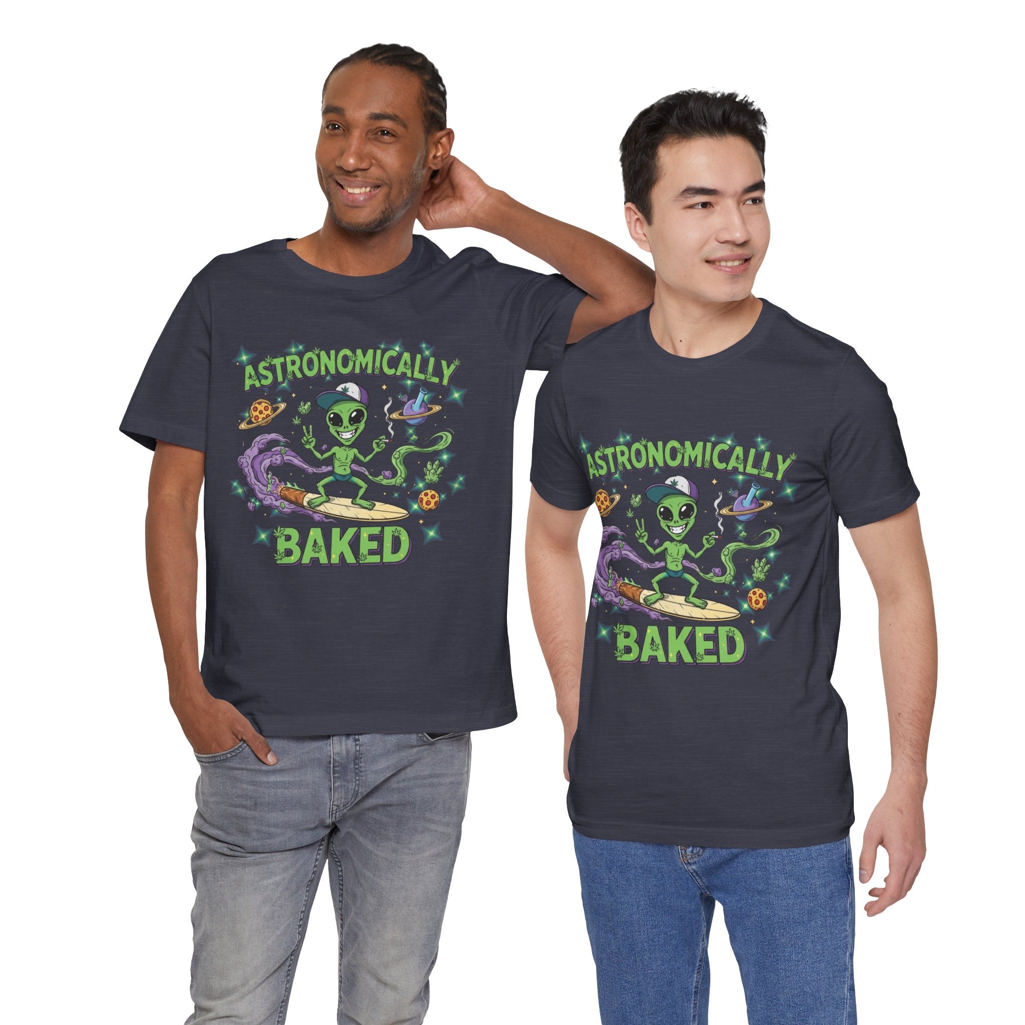 Astronomically Baked Alien Stoner Tee, Funny Graphic Tee, Unisex T-Shirt, Quirky Gift for Space Lovers, Birthday Gift Idea, 420 Weed Lover