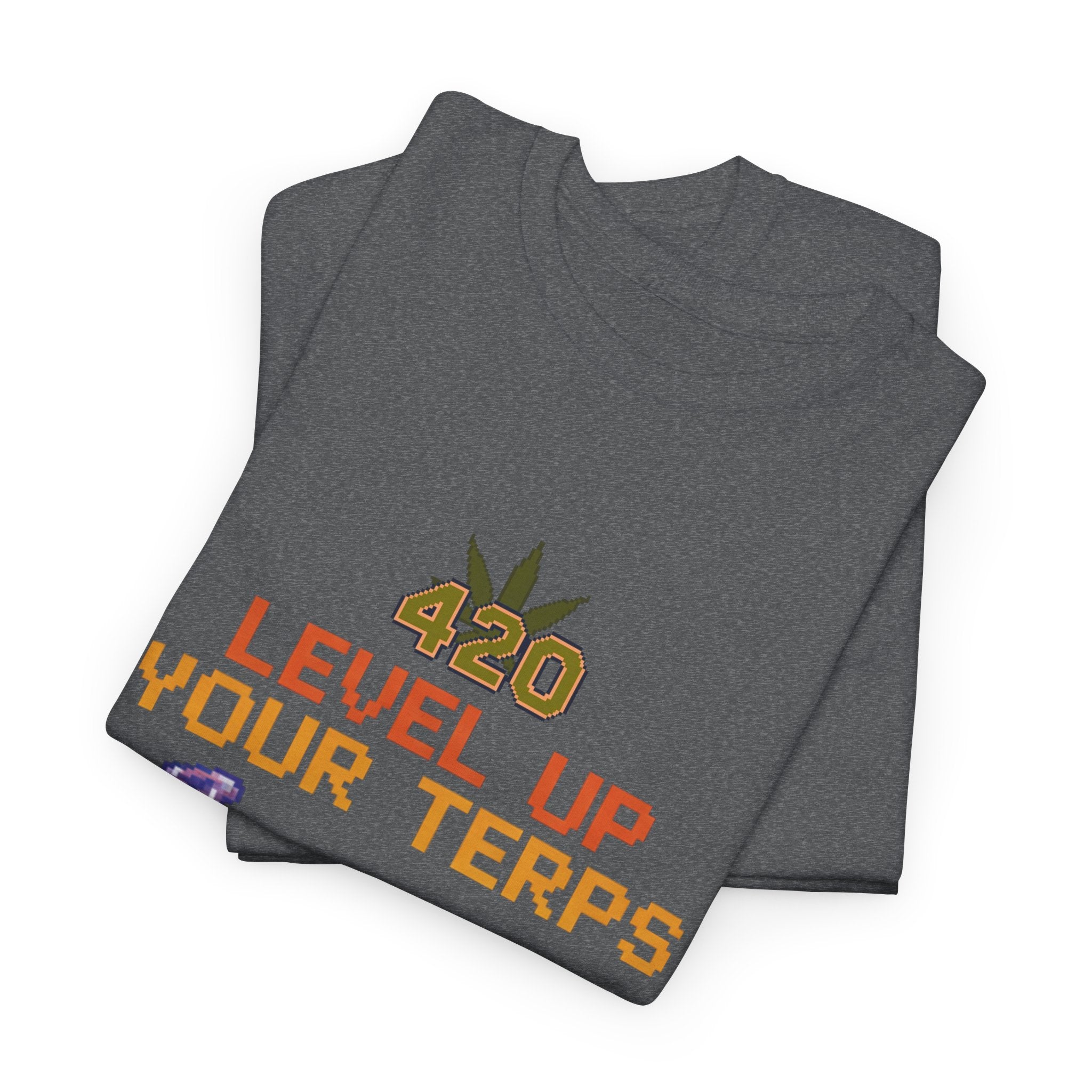 420 Level Up Your Terps Dab Rig Tee | 8-Bit Stoner Gamer Nostalgia