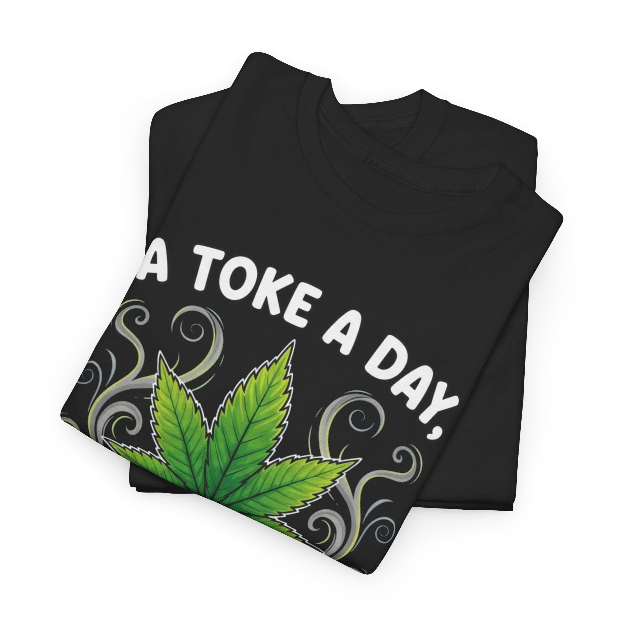 A Toke a Day Keeps the Epstein's Away T-Shirt | Herb Leaf Graphic Tee