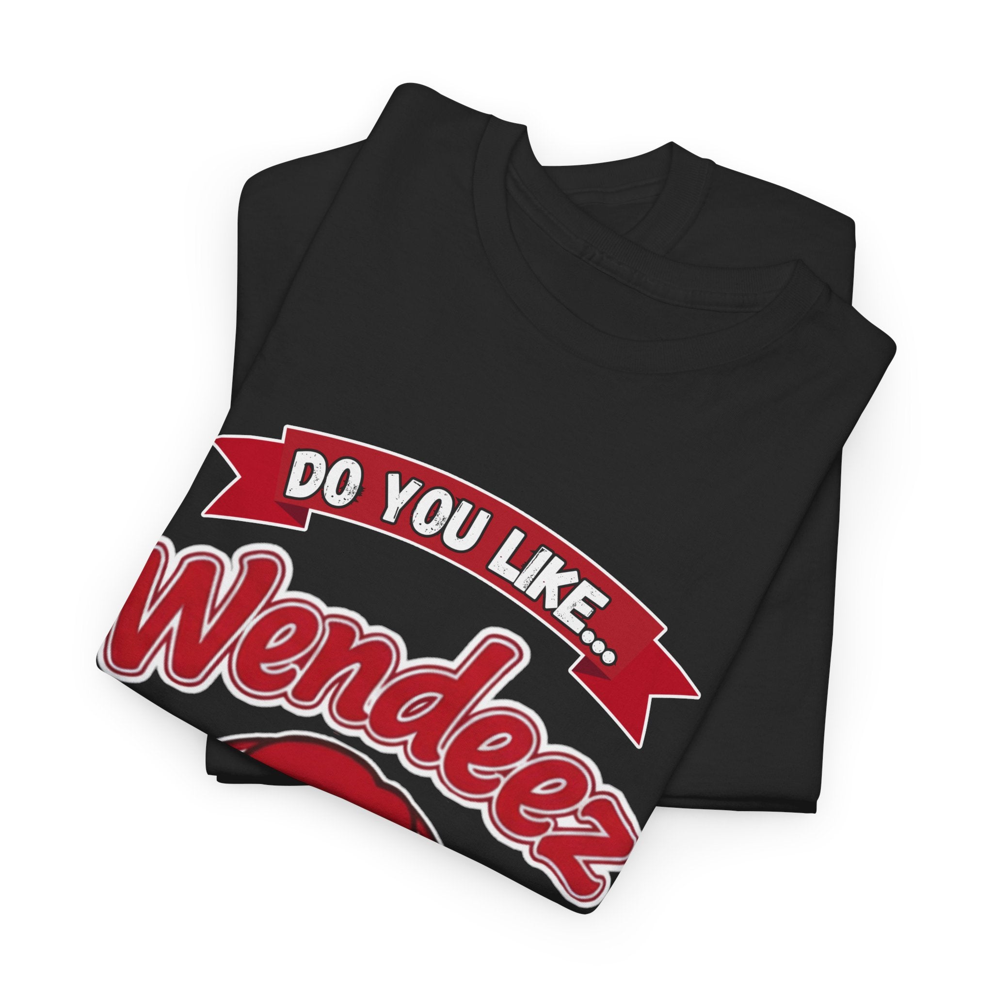 Wendeez Parody Retro Logo Tee — "Do You Like Wendeez Titties Hit Your Lips" Funny Viral T-Shirt