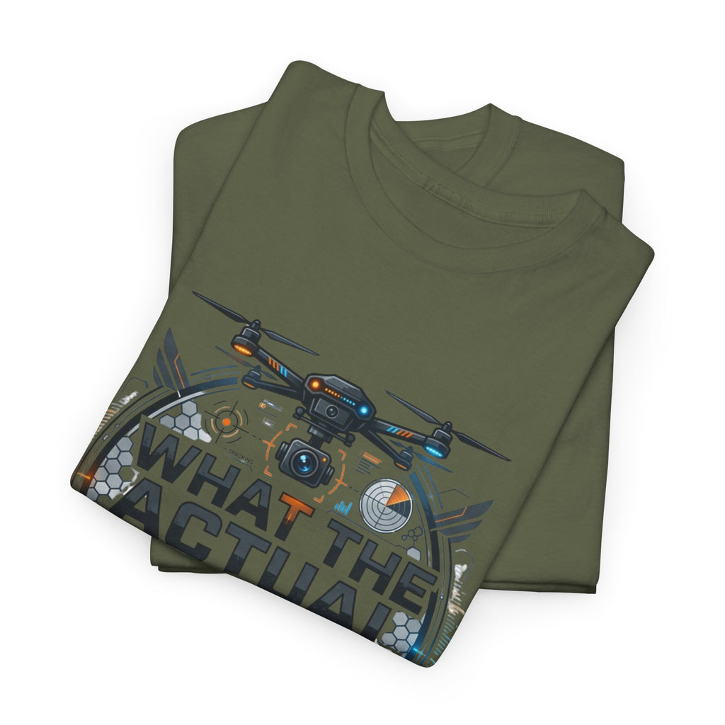 Drone ‘What The Actual Flock’ Tee — Funny Drone Pilot Shirt