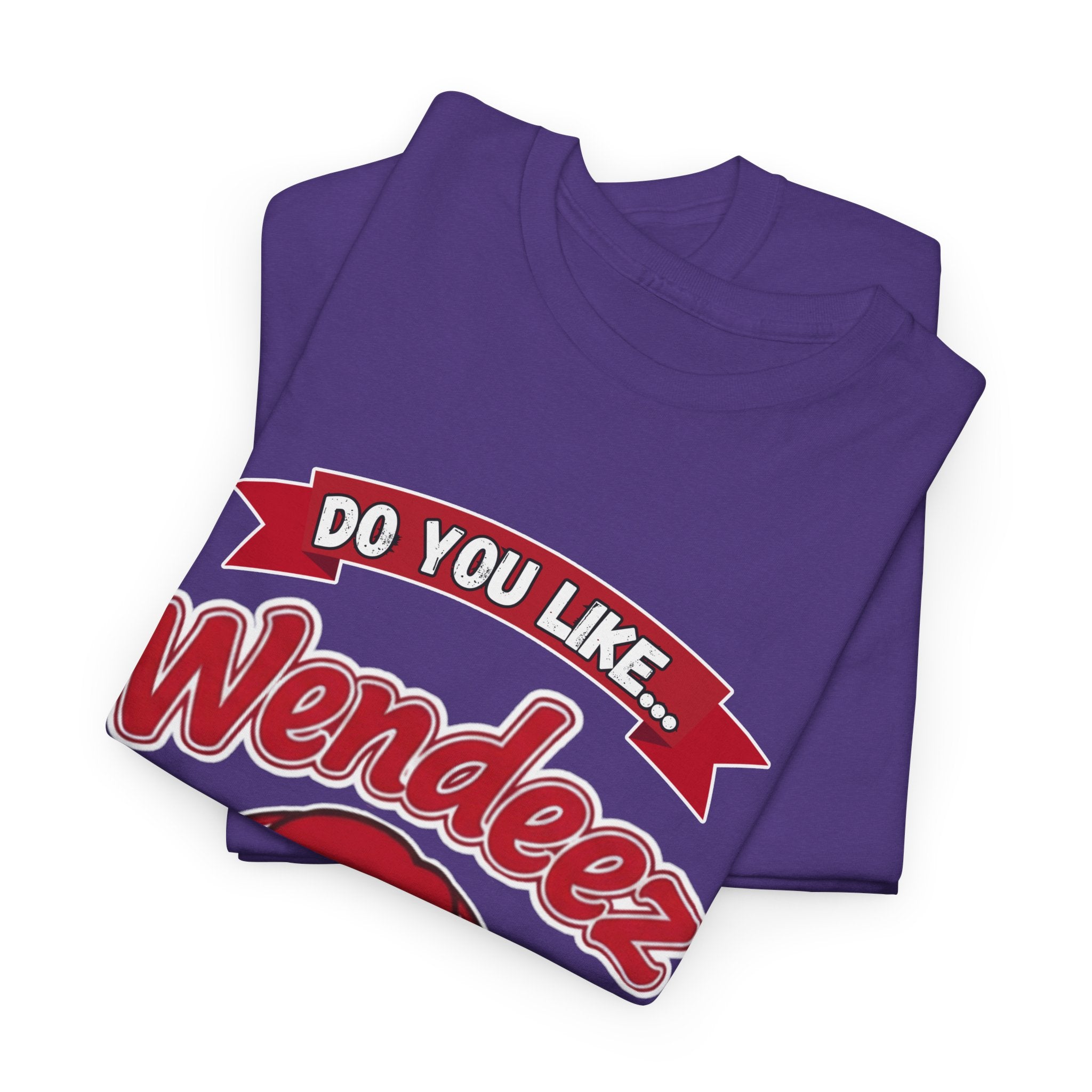 "Do You Like Wendeez Titties Hit Your Lips"- Funny, Parody Retro Logo Tee