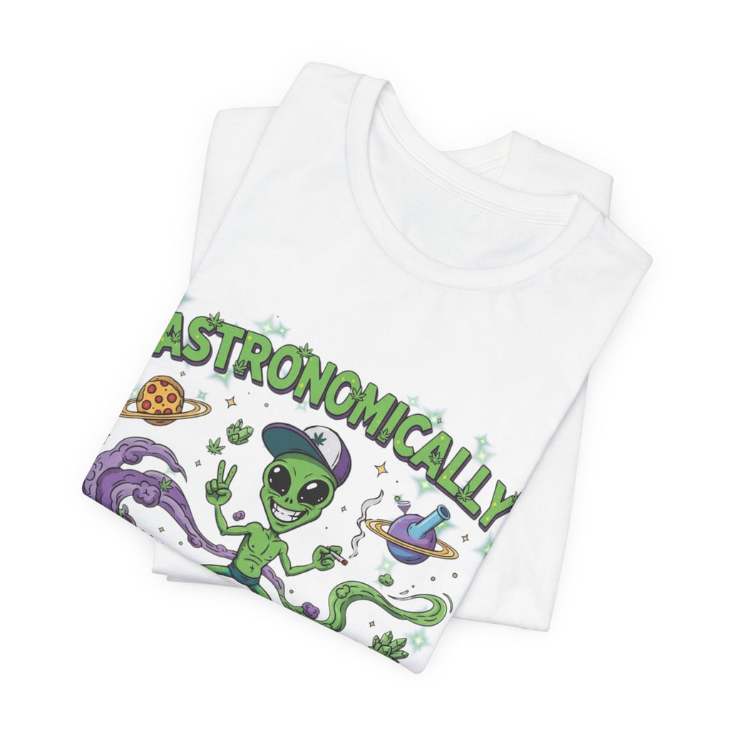 Astronomically Baked Alien Stoner Tee, Funny Graphic Tee, Unisex T-Shirt, Quirky Gift for Space Lovers, Birthday Gift Idea, 420 Weed Lover