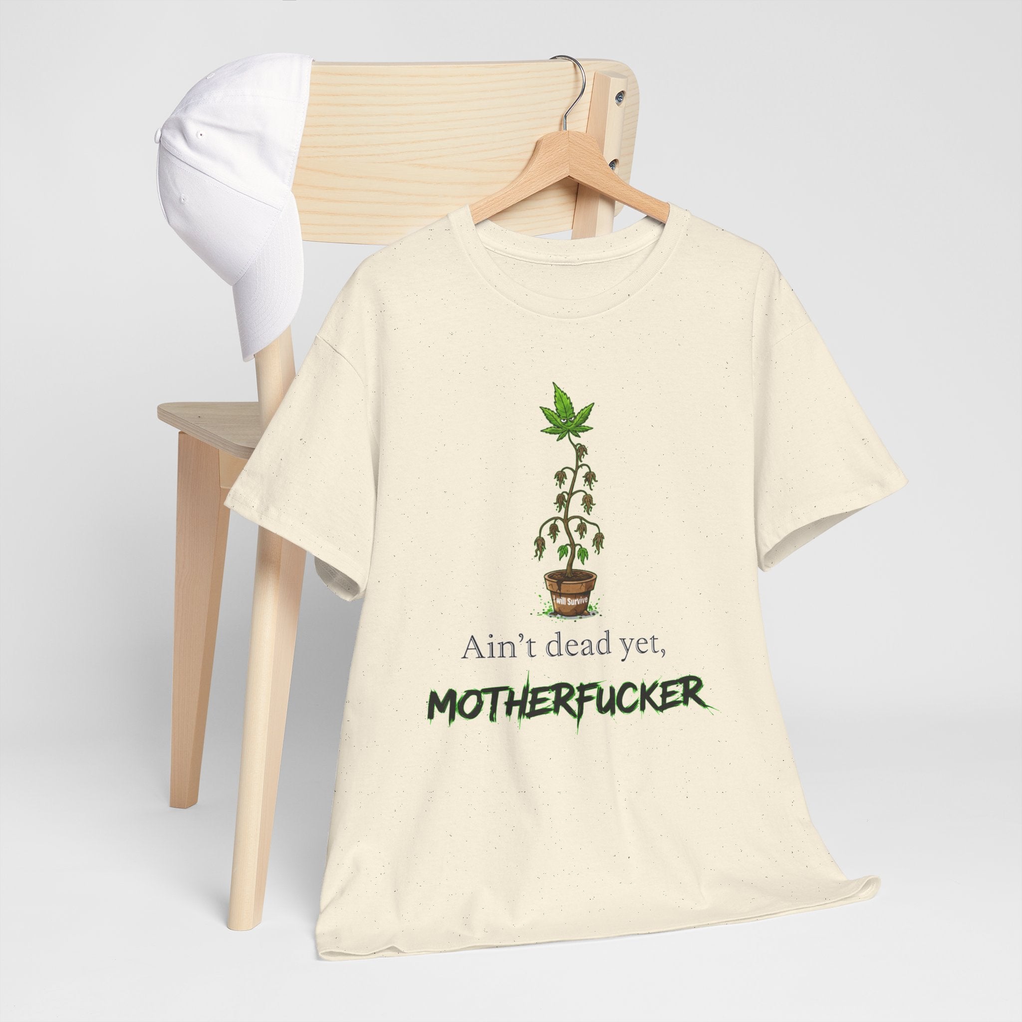 Ain't Dead Yet, Motherfucker Cannabis Graphic Tee — Funny Stoner T-Shirt