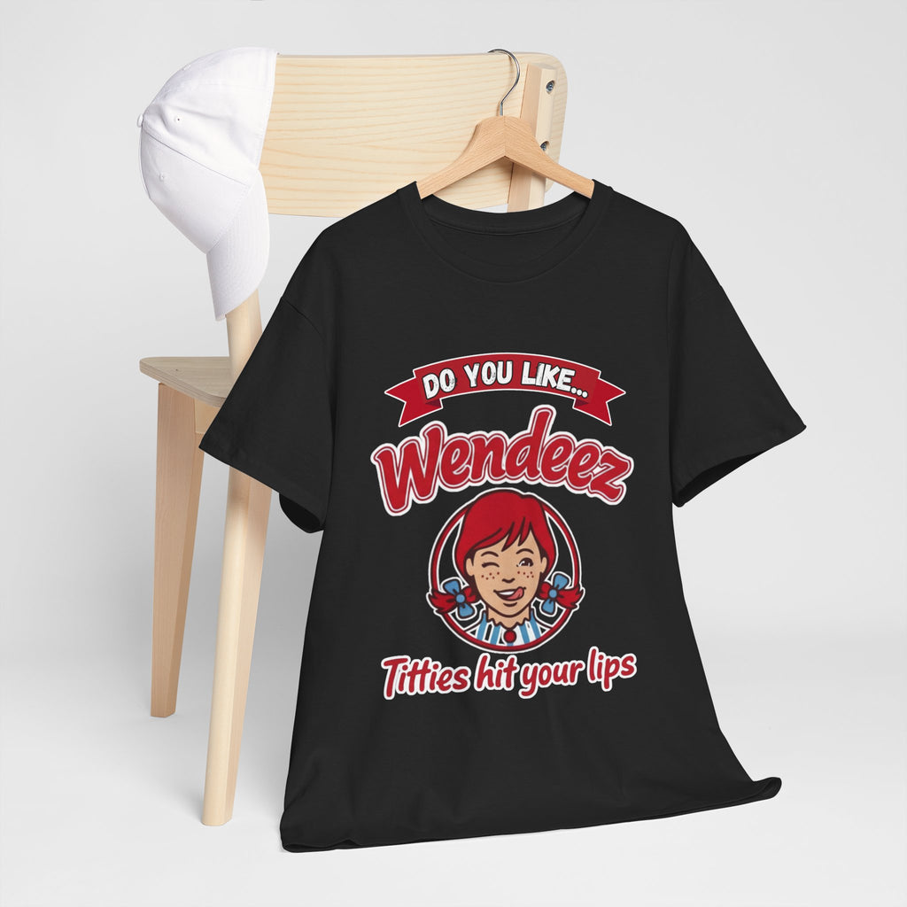"Do You Like Wendeez Titties Hit Your Lips"- Funny, Parody Retro Logo Tee