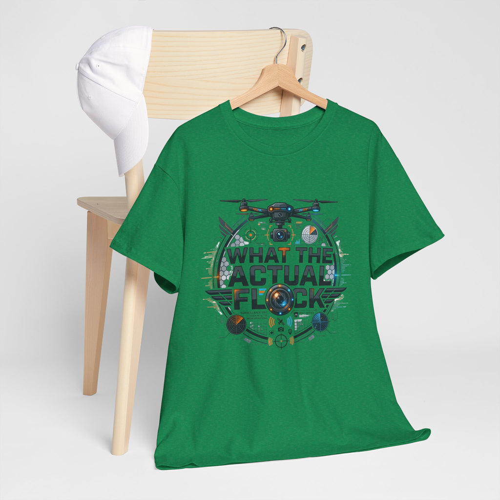 Drone ‘What The Actual Flock’ Tee — Funny Drone Pilot Shirt