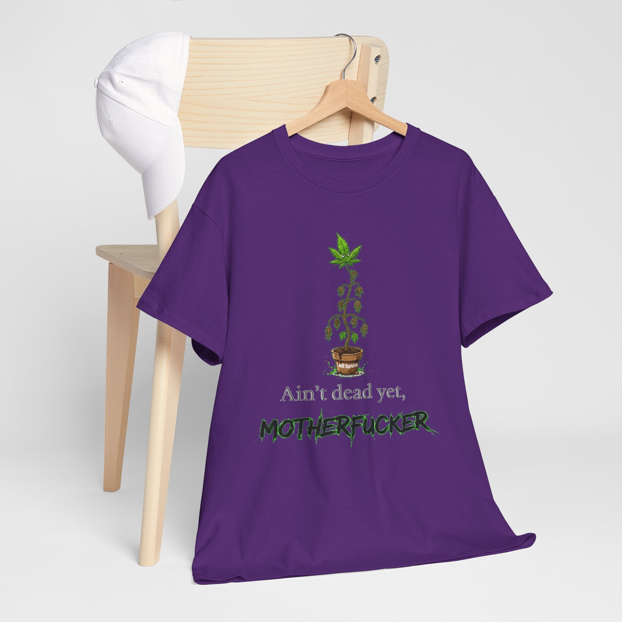 Ain't Dead Yet, Motherfucker Cannabis Graphic Tee — Funny Stoner T-Shirt