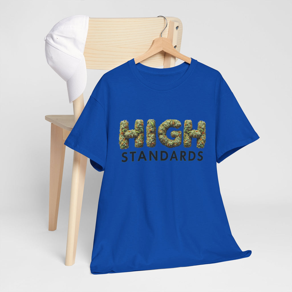 High Standards Weed Bud Graphic T-Shirt- Stoner Life Tee
