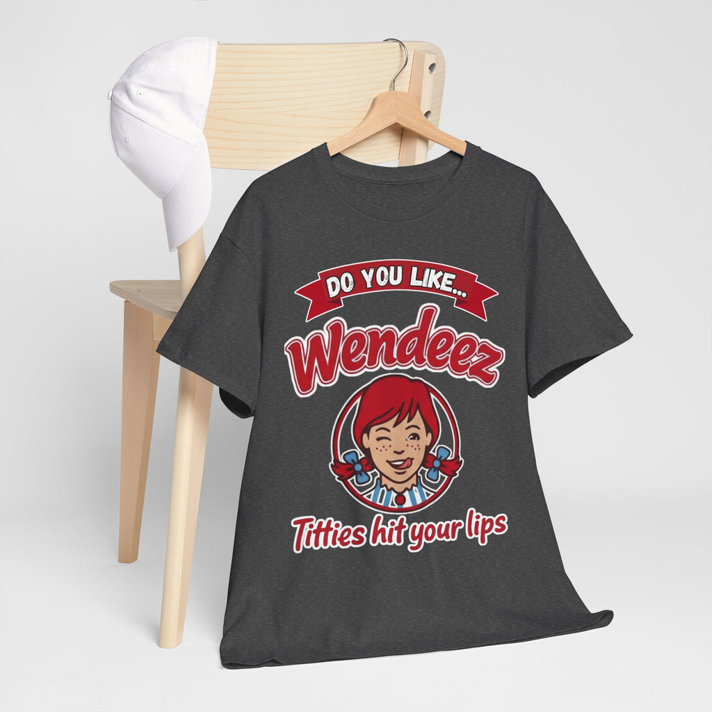"Do You Like Wendeez Titties Hit Your Lips"- Funny, Parody Retro Logo Tee