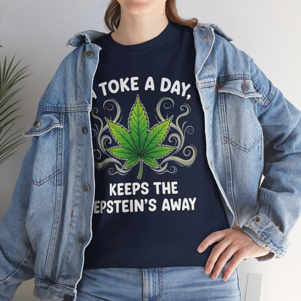 A Toke a Day Keeps the Epstein's Away T-Shirt | Herb Leaf Graphic Tee