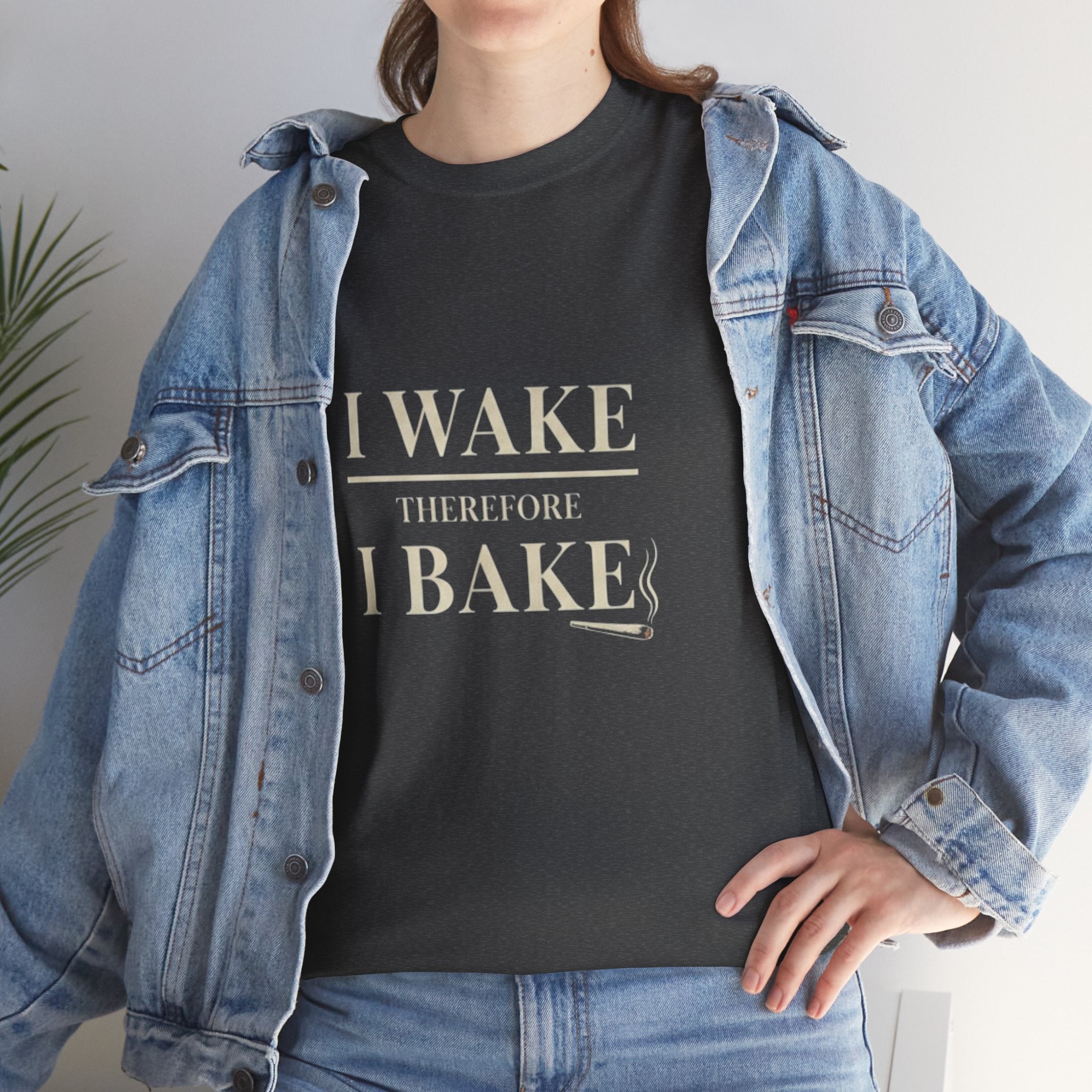 I Wake Therefore I Bake Stoner Humor T-Shirt | 420 Wake and Bake Tee