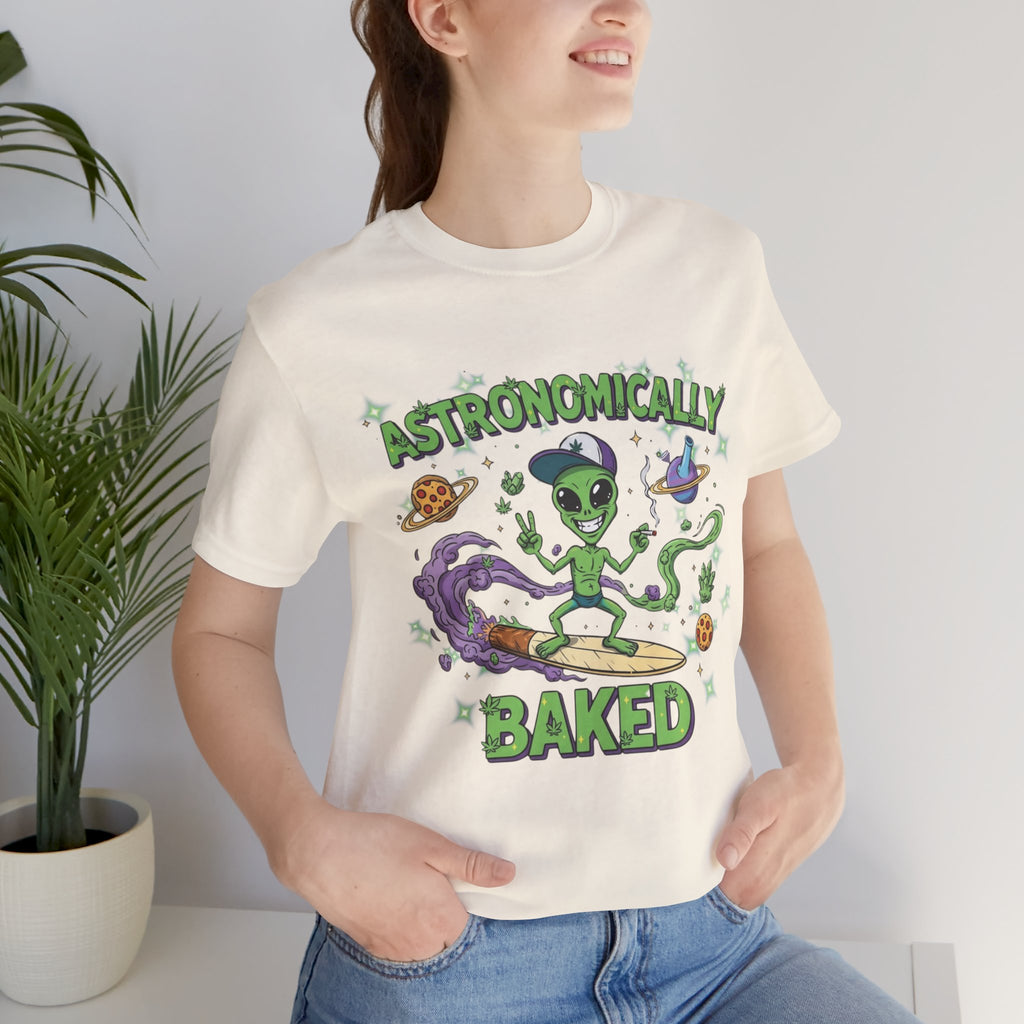 Astronomically Baked Alien Stoner Tee, Funny Graphic Tee, Unisex T-Shirt, Quirky Gift for Space Lovers, Birthday Gift Idea, 420 Weed Lover