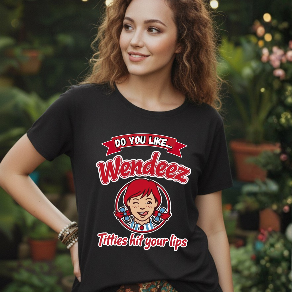 "Do You Like Wendeez Titties Hit Your Lips"- Funny, Parody Retro Logo Tee