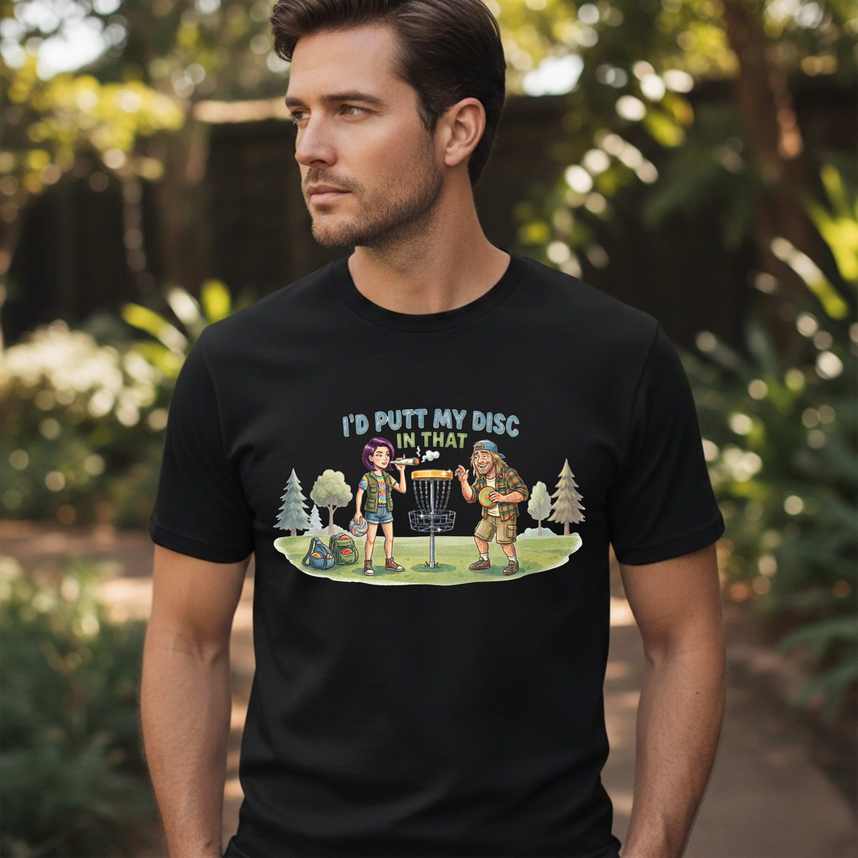 I'd Putt My Disc In That Disc Golf T-Shirt