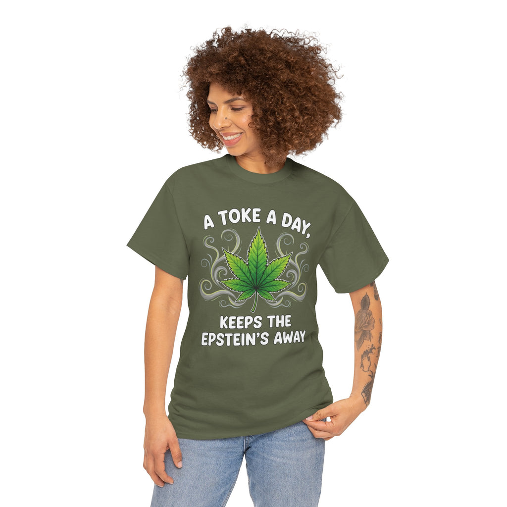 A Toke a Day Keeps the Epstein's Away T-Shirt | Herb Leaf Graphic Tee
