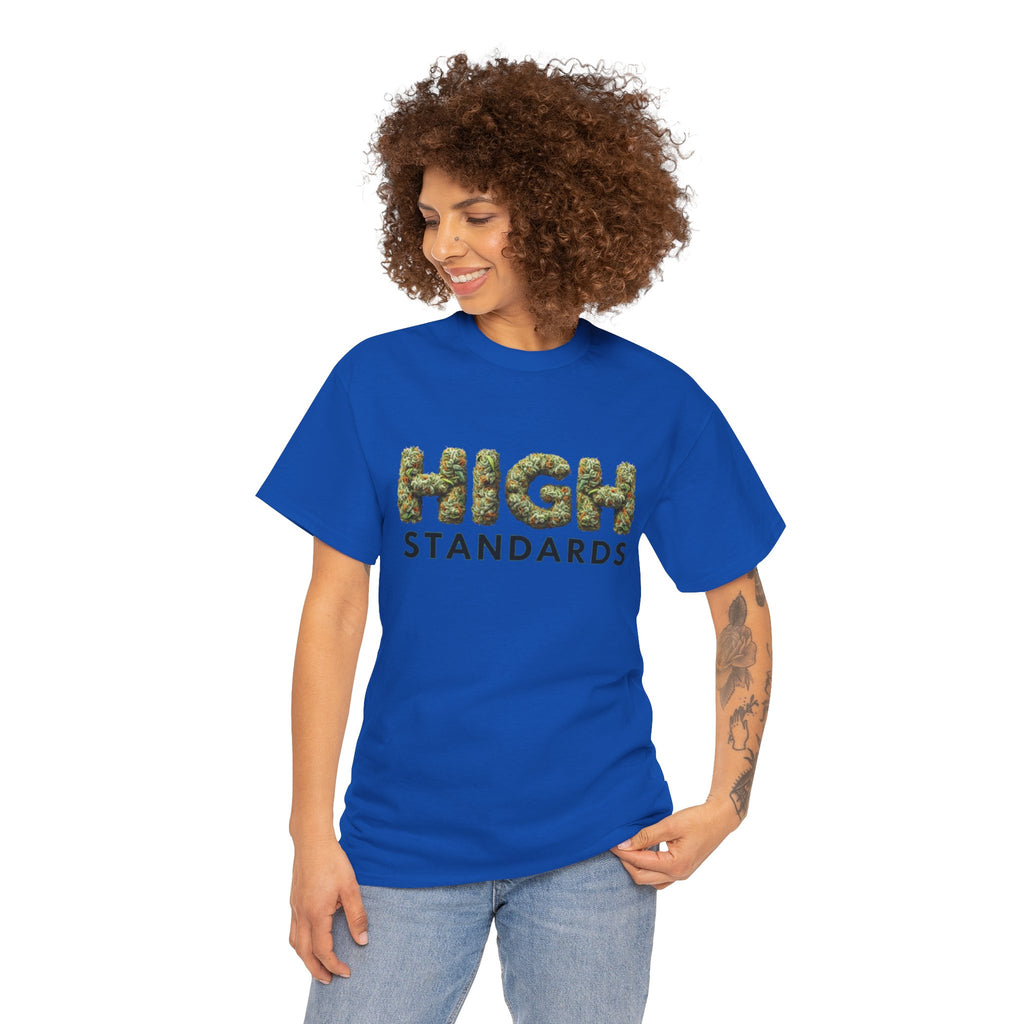 High Standards Weed Bud Graphic T-Shirt- Stoner Life Tee