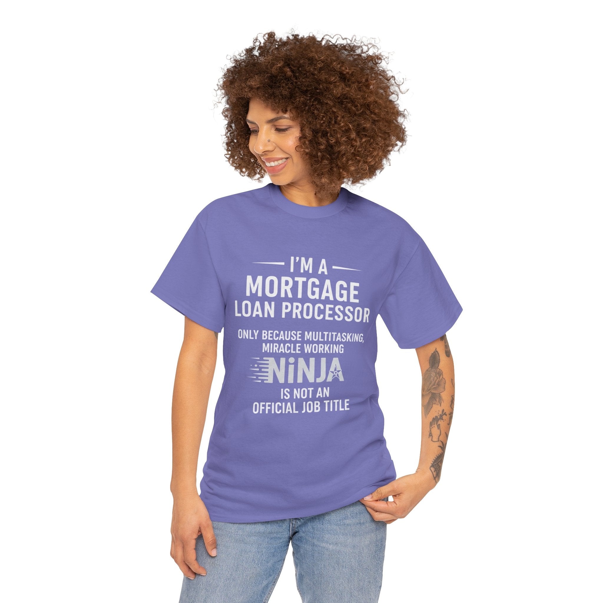 Mortgage Loan Processor Tee | I'm a Mortgage Loan Processor Ninja Typography