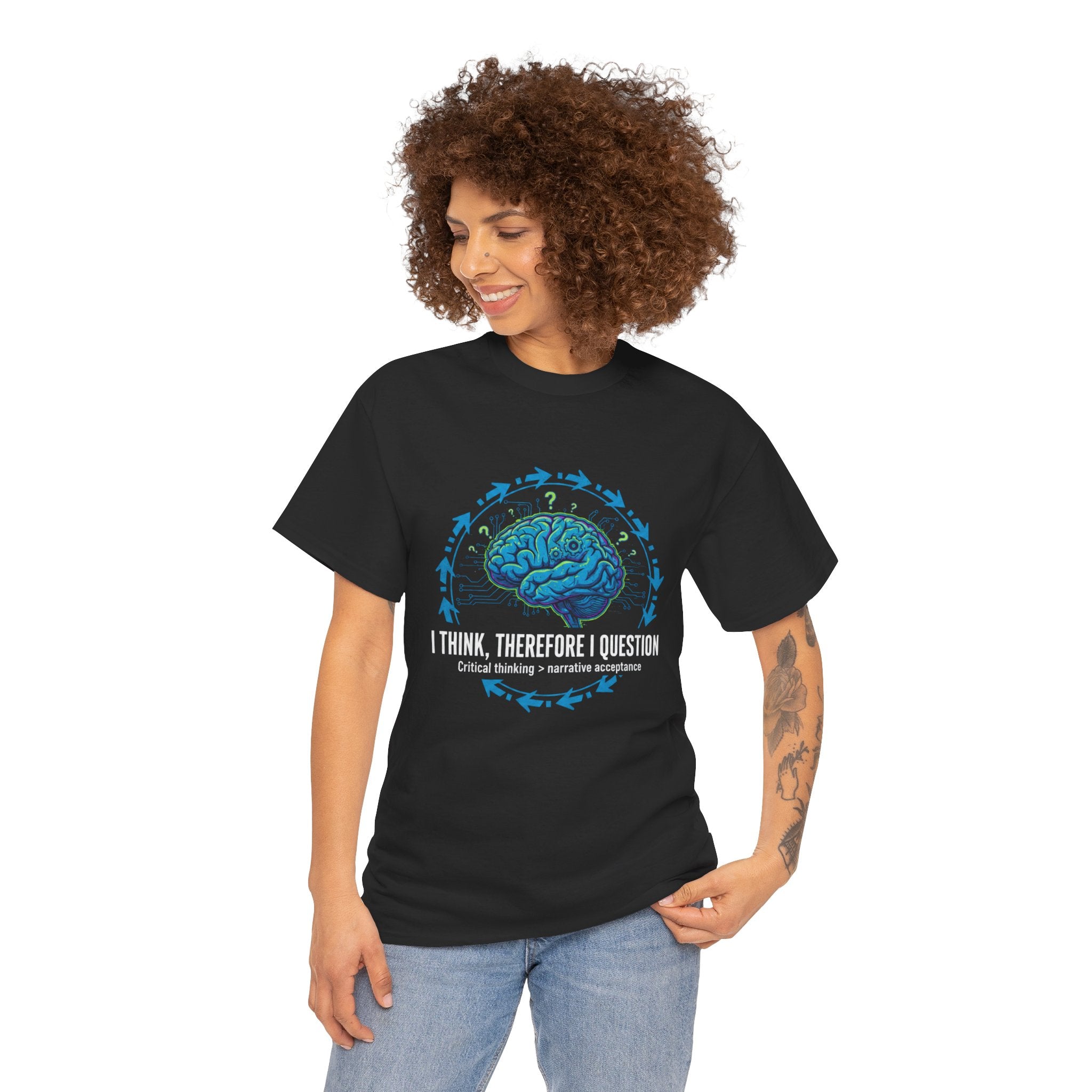 I Think Therefore I Question brain graphic Tee | Critical Thinking Shirt
