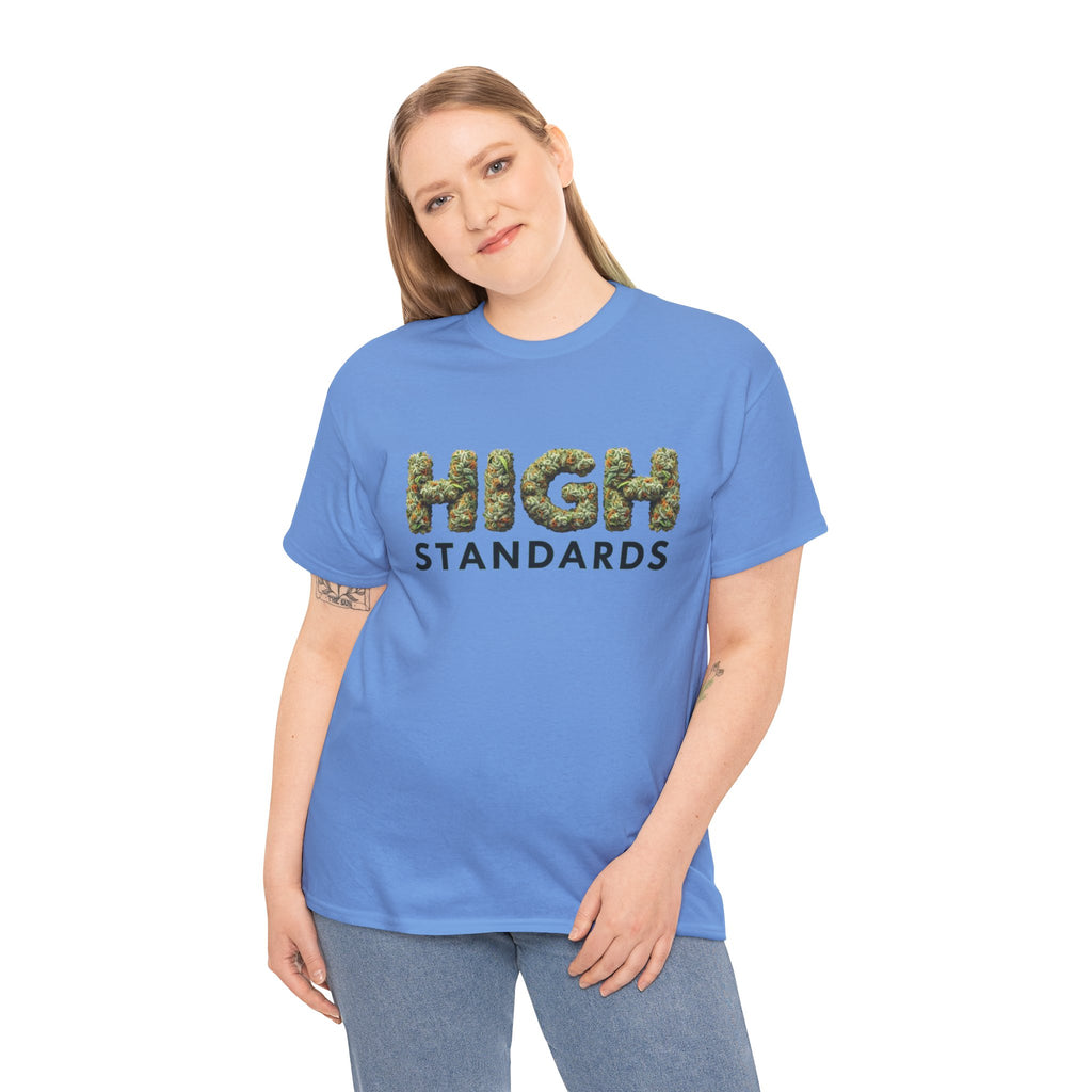 High Standards Weed Bud Graphic T-Shirt- Stoner Life Tee