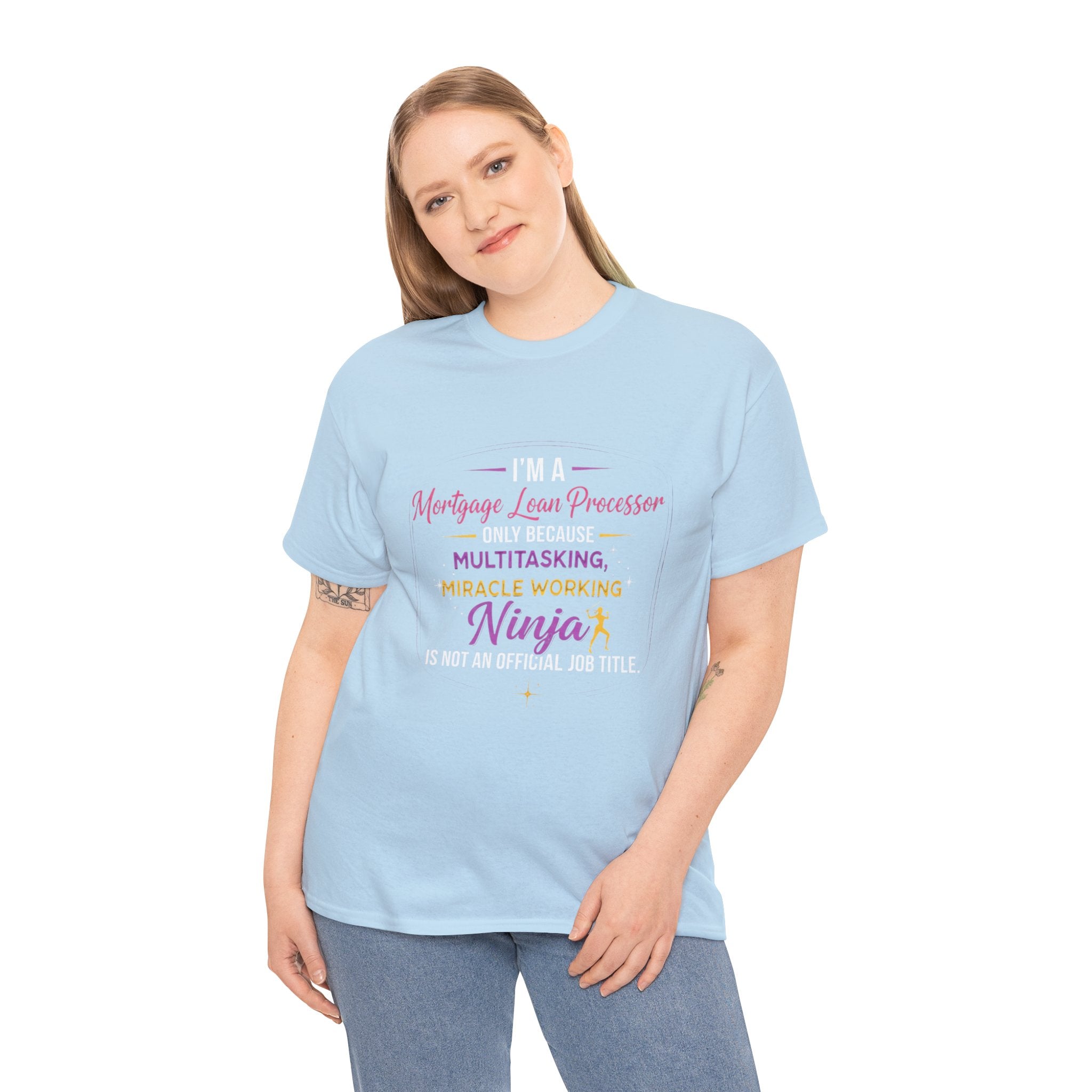 Mortgage Loan Processor Ninja T-Shirt | Multitasking Miracle Worker Typography Tee