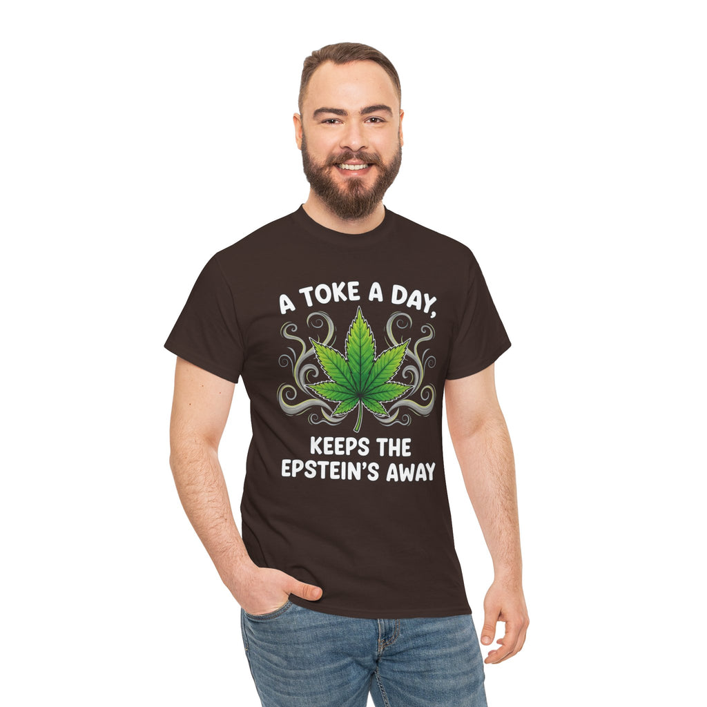 A Toke a Day Keeps the Epstein's Away T-Shirt | Herb Leaf Graphic Tee
