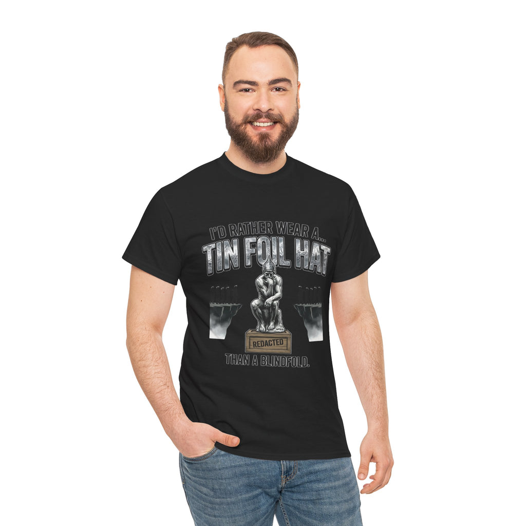 I'd Rather Wear a Tin Foil Hat T-Shirt — Conspiracy Humor Graphic Tee